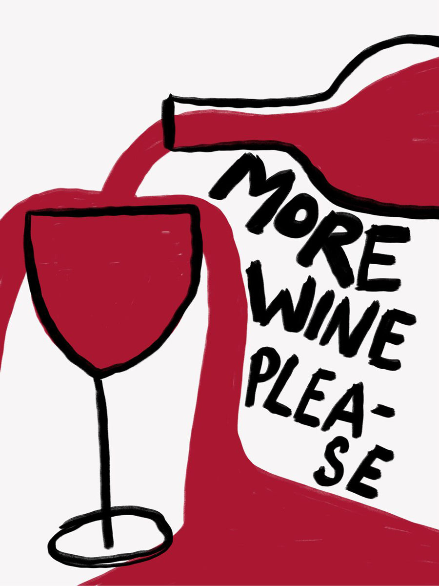 Illustration einer Weinflasche, die in ein Glas einschenkt, mit dem Text "More wine please".