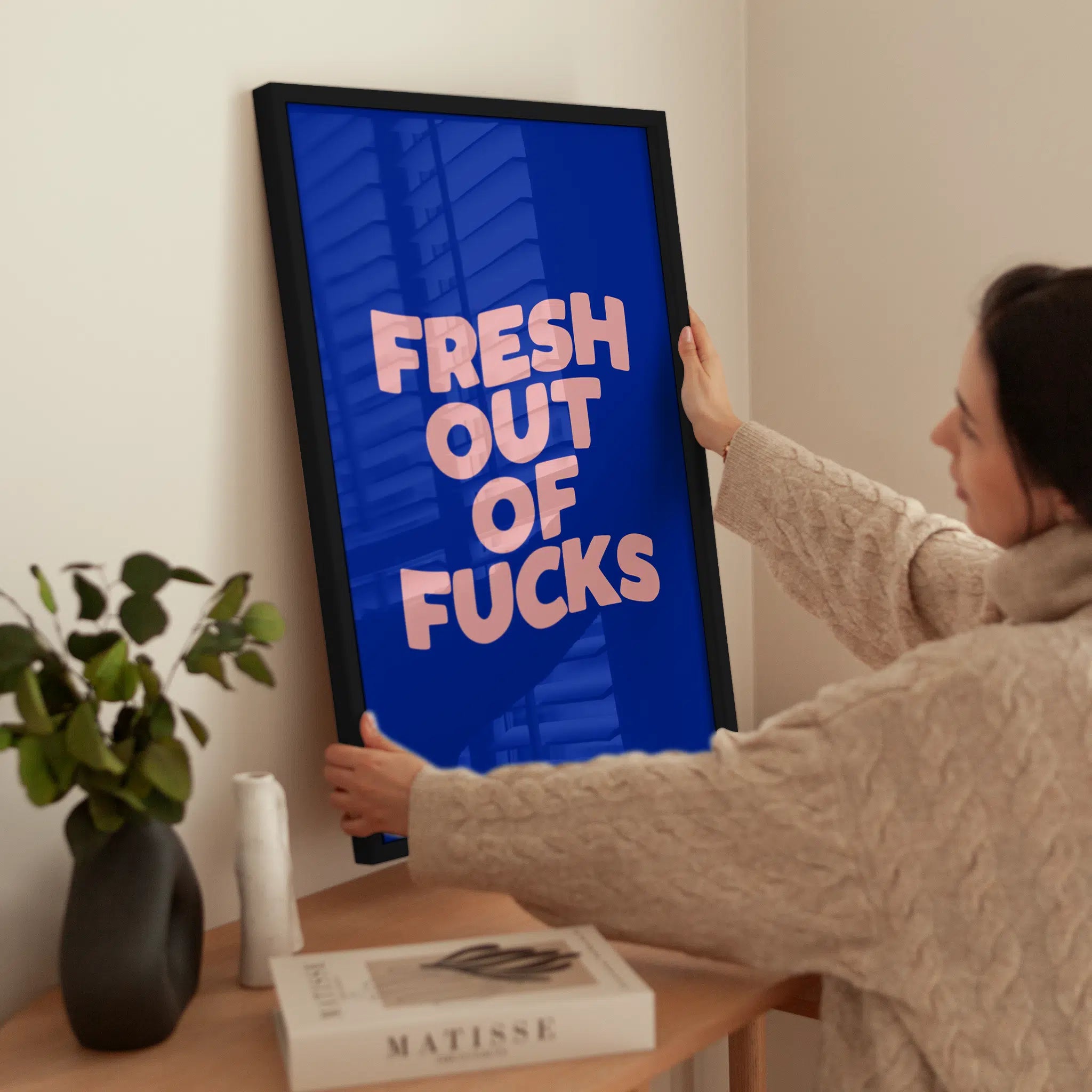 Fresh out of Fucks wird aufgehängt