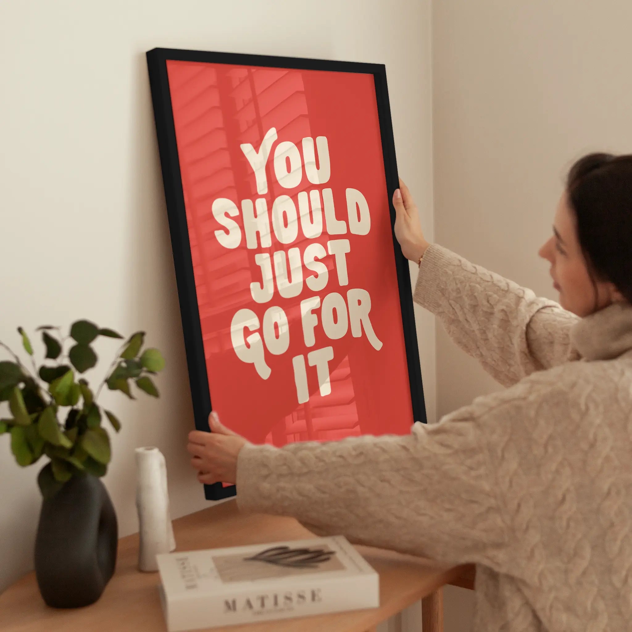 You Should Just Go for It wird aufgehängt
