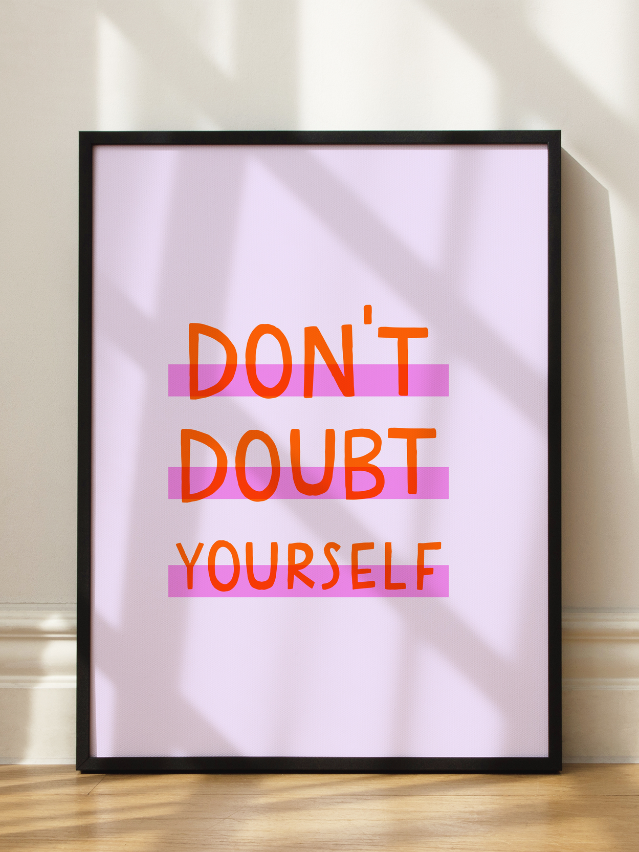 Don't Doubt Yourself