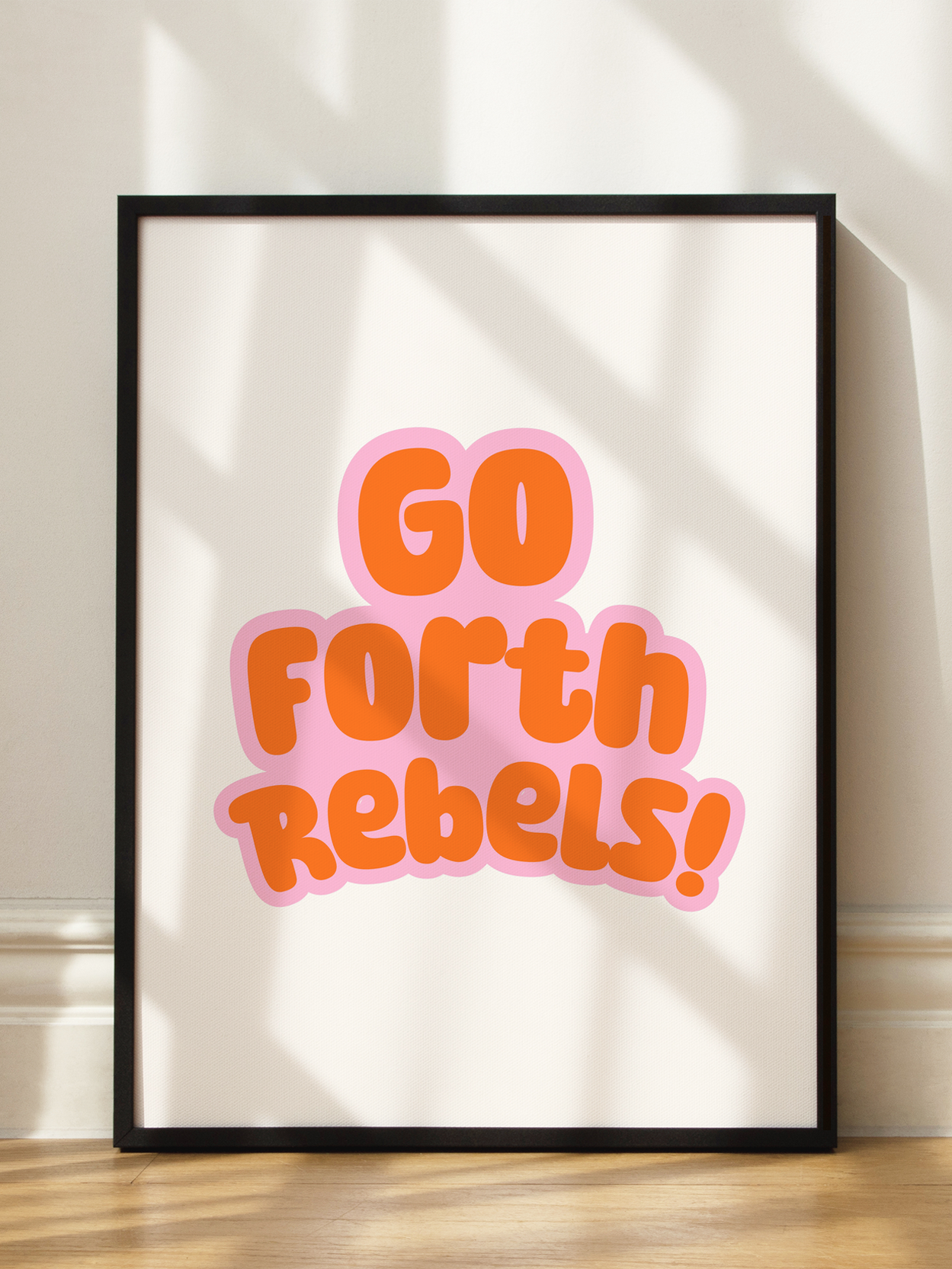 Go Forth Rebels