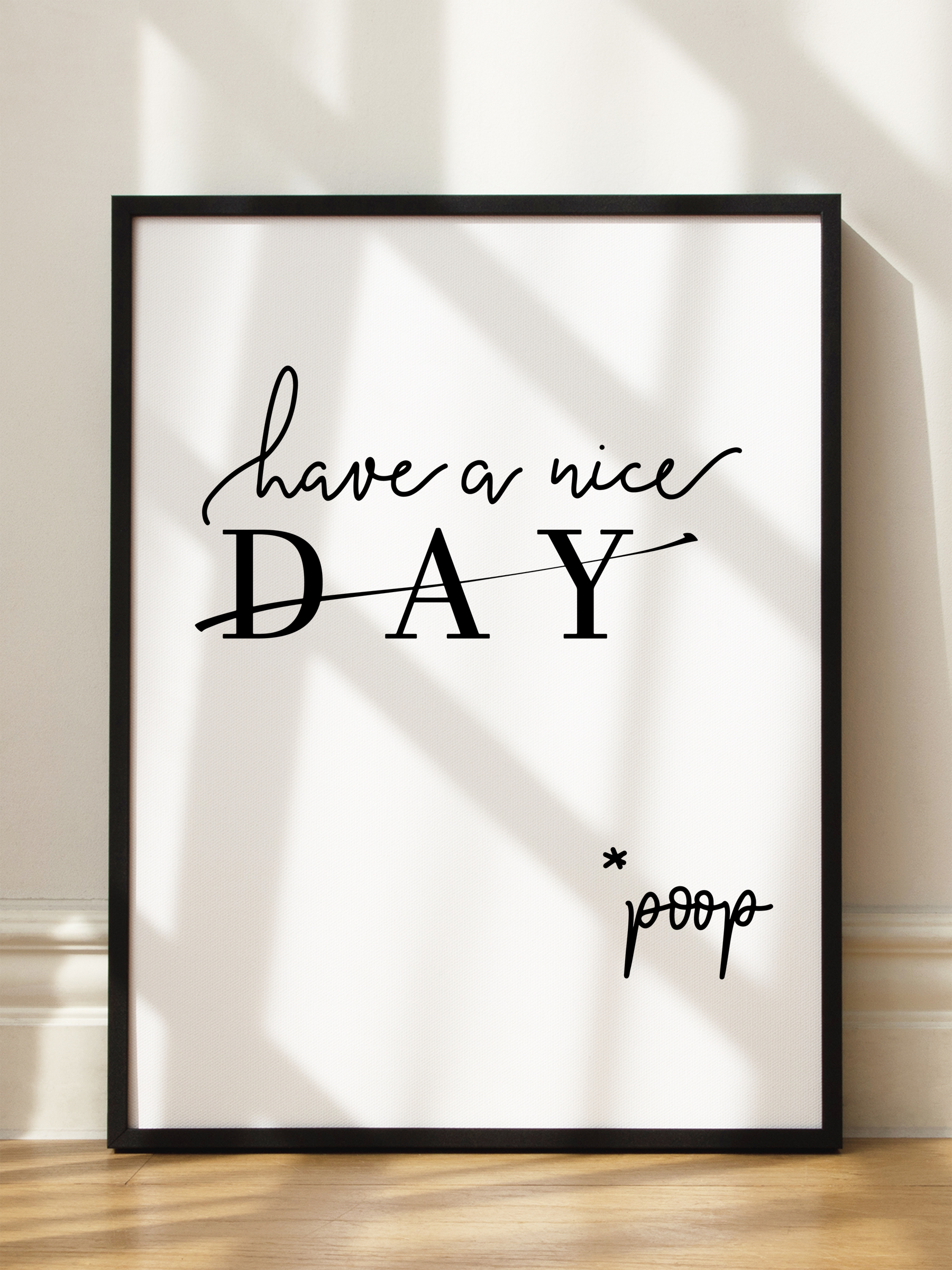 Have A Nice Poop Poster