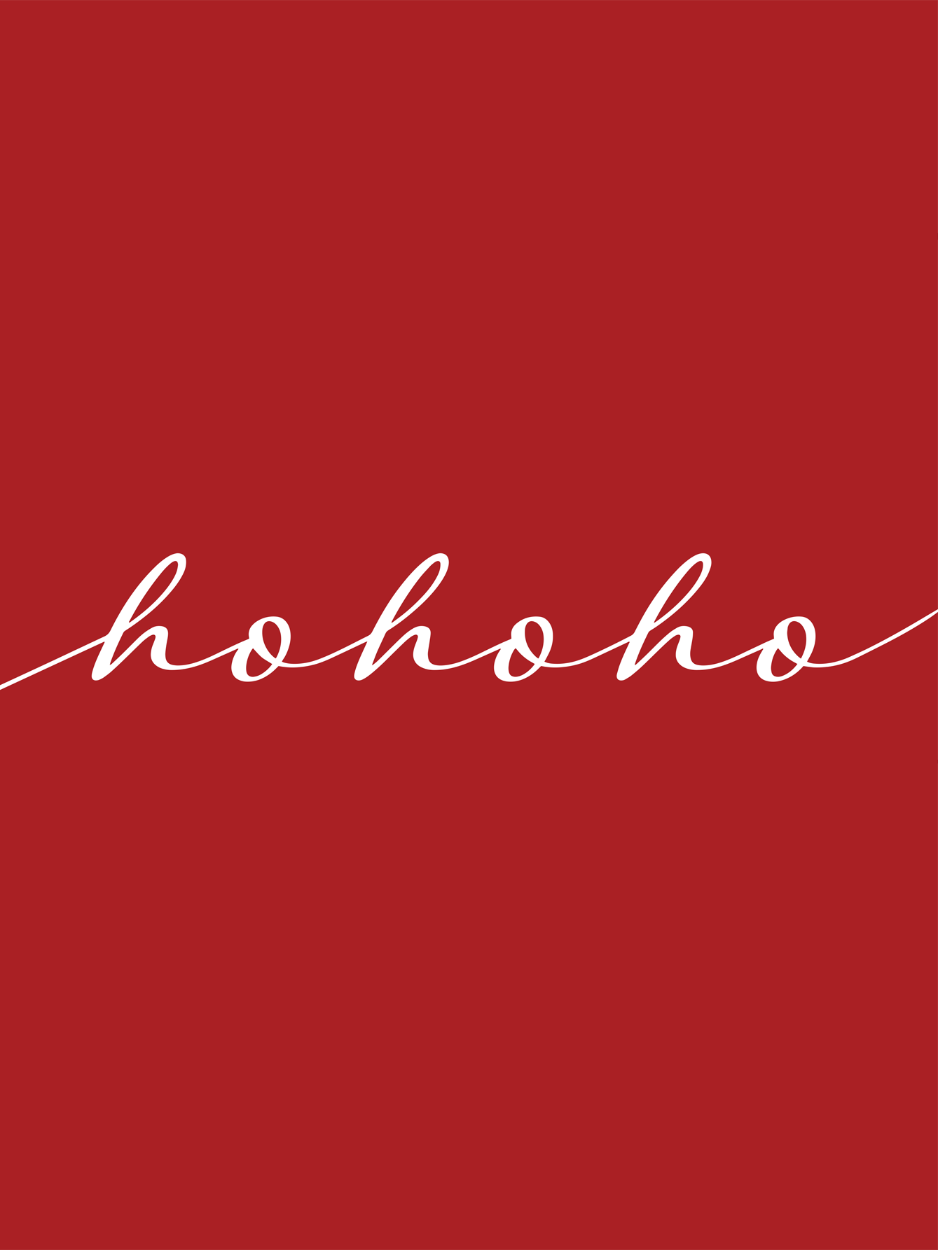 Weihnachtliches Textposter mit dem Text "Ho ho ho" in Weiß auf rotem Hintergrund.