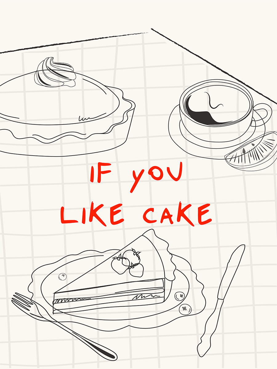 Grafische Illustration eines Kuchens mit der Aufschrift "If you like cake" in Rot.