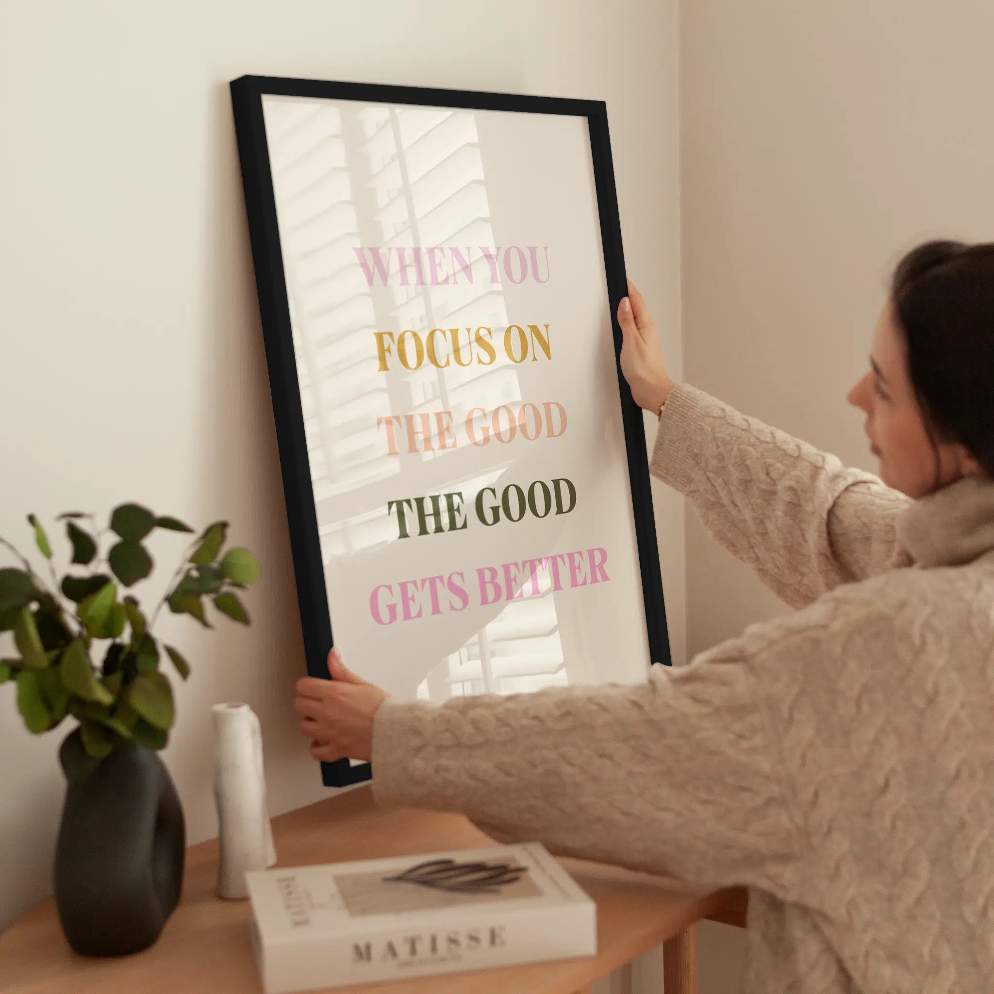 The Good Gets Better wird aufgehängt