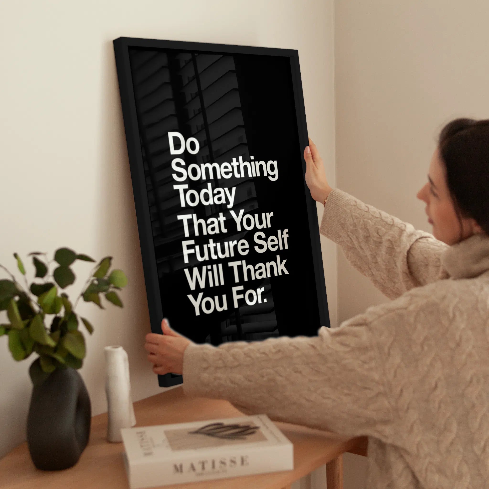 Do Something Today That Your Future Self Will Thank You For wird aufgehängt