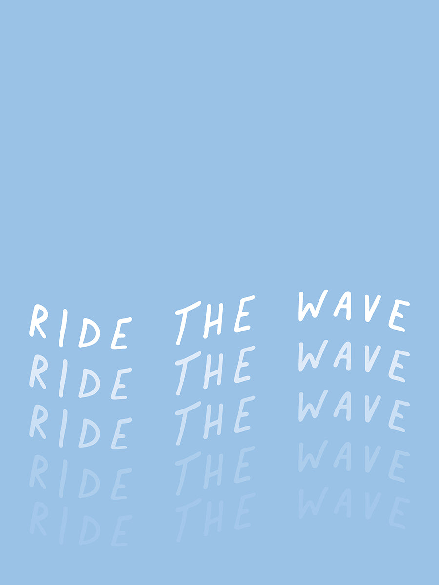 Ride the Wave