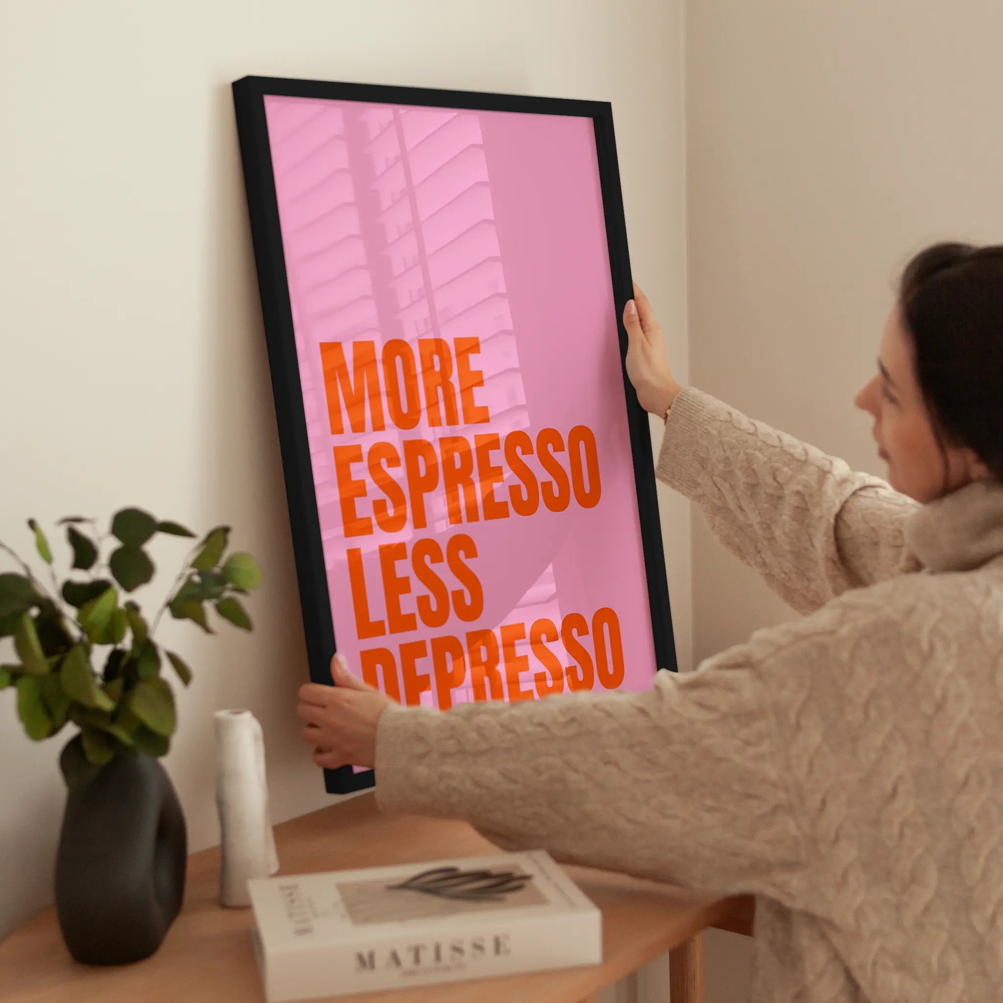 More Espresso Less Depresso wird aufgehängt