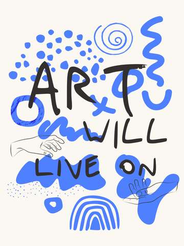 Grafisches Zitatposter mit abstraktem Muster in Blau und Schwarz und dem Text "Art will live on".