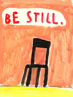 Schwarzer Stuhl vor einem orangefarbenen Hintergrund mit rotem Text "Be Still".