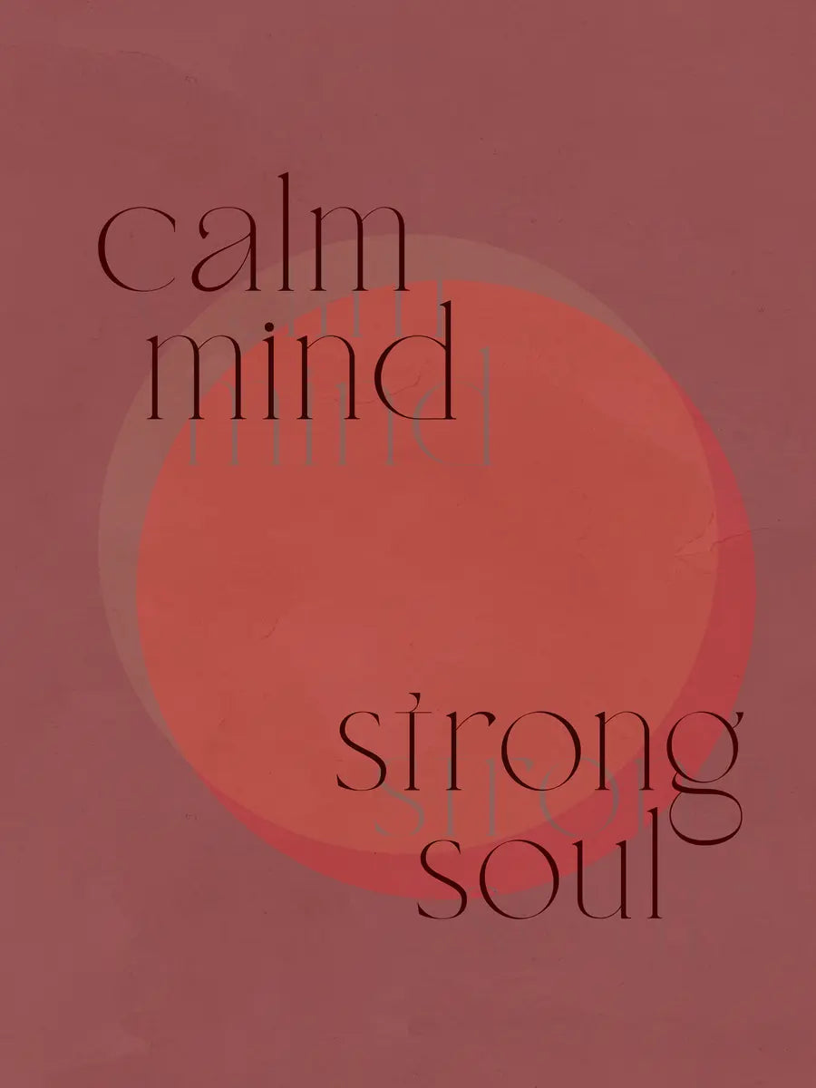 Calm Mind, Strong Soul Poster