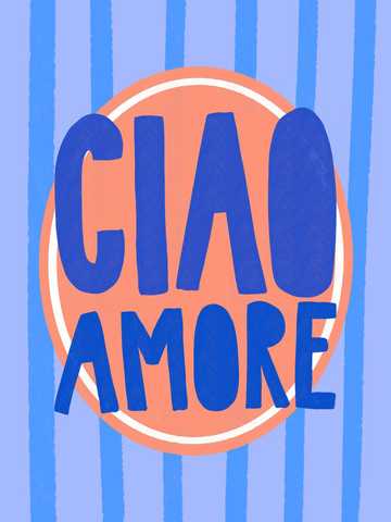 Grafische Illustration mit dem Zitat Ciao Amore in blauer Schrift auf einem orangefarbenen Kreis mit blau gestreiftem Hintergrund.
