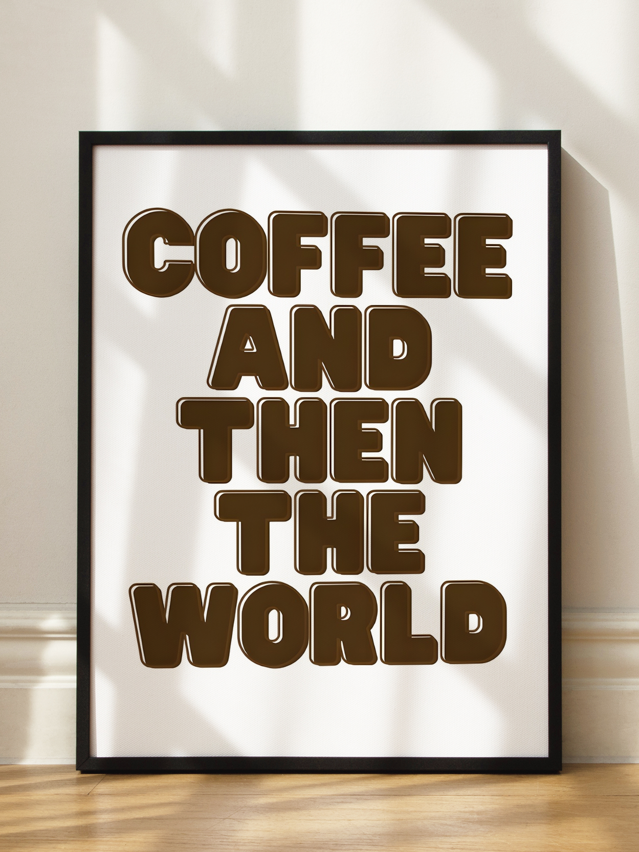Coffee and Then the World Poster