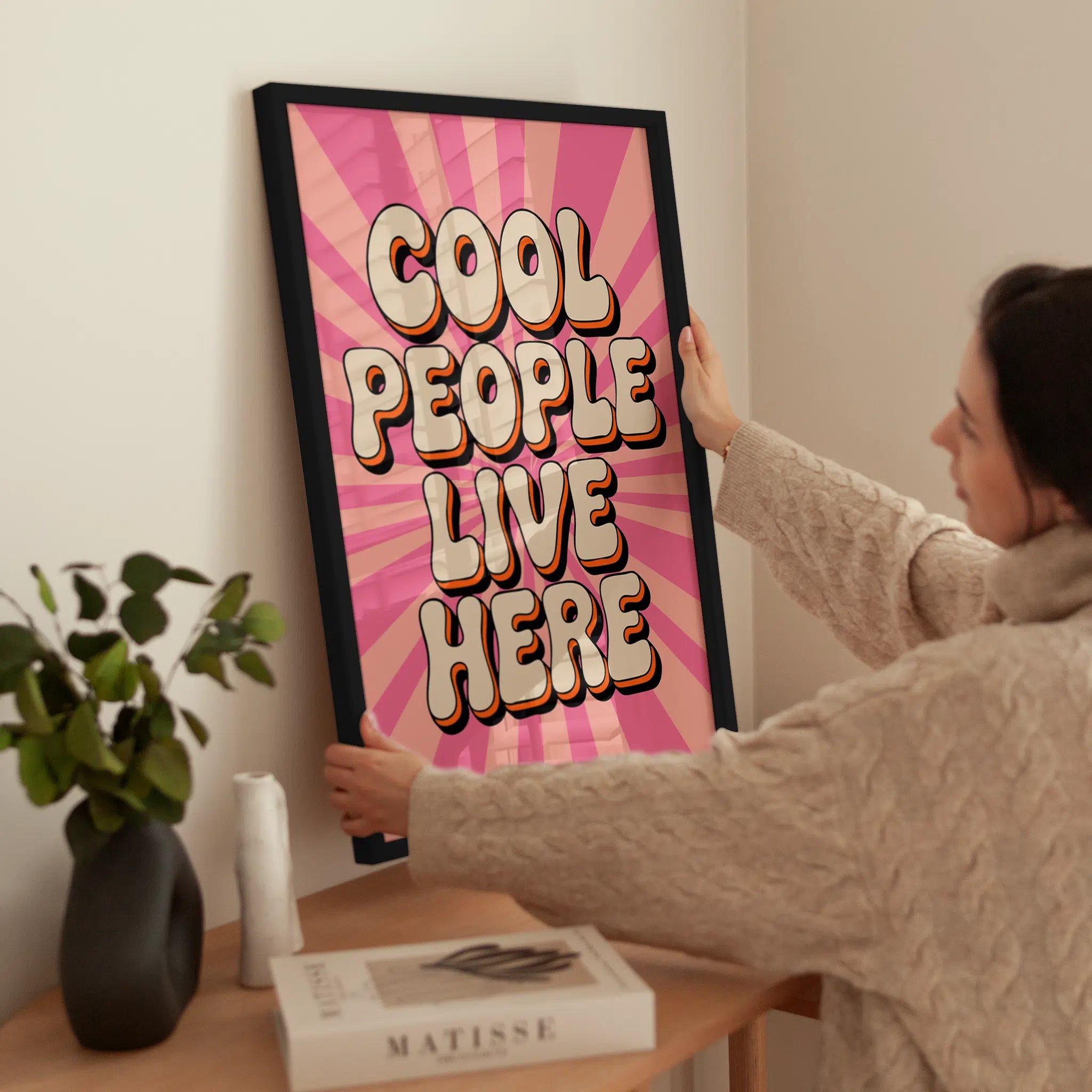 Cool People Live Here wird aufgehängt