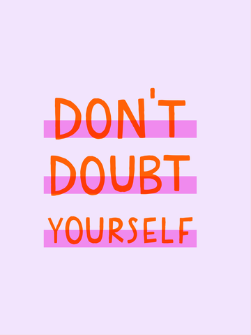 Motivationsposter mit der Botschaft "Don't doubt yourself" in Rot auf einem hellvioletten Hintergrund.