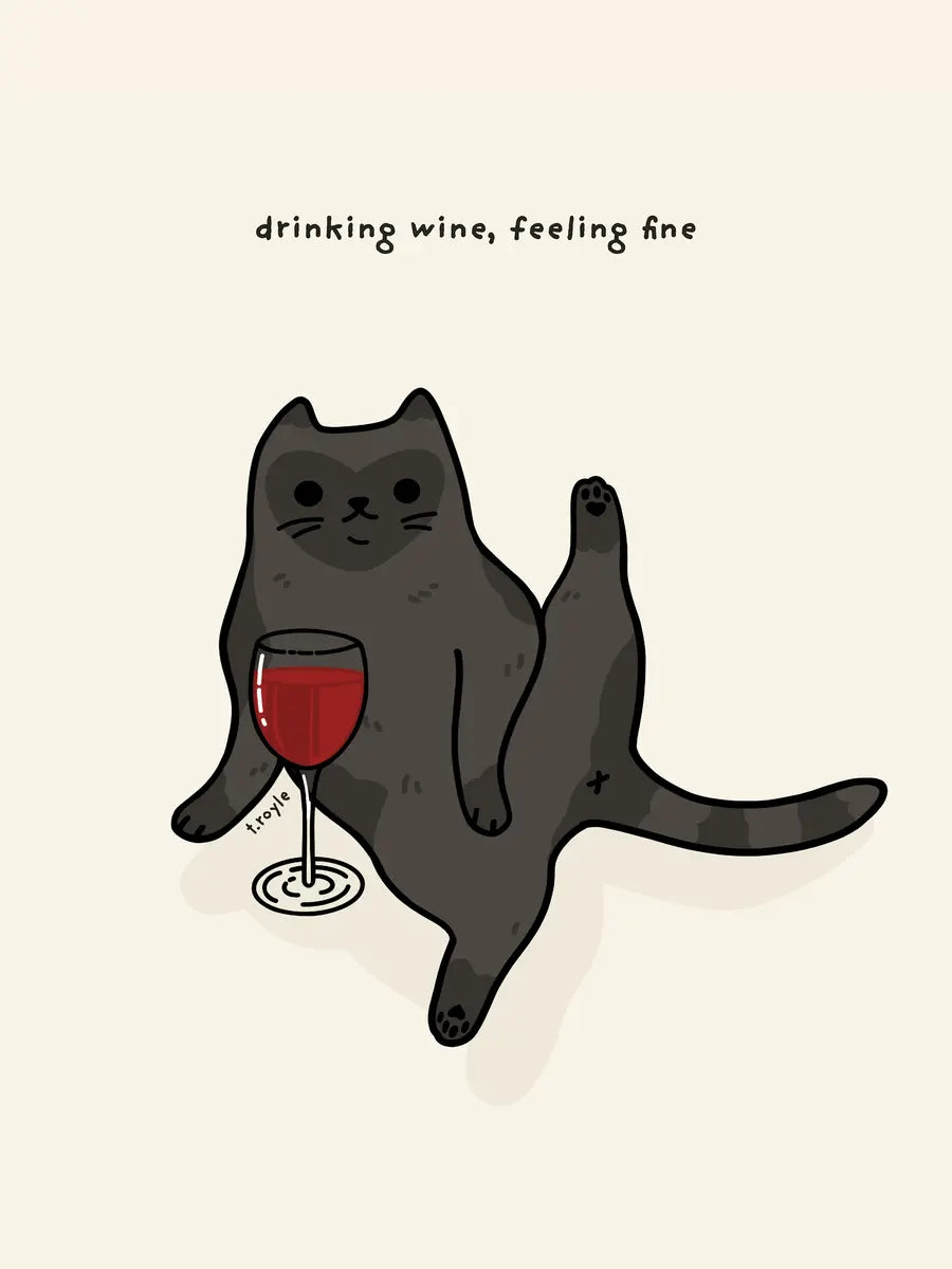 Drinking Wine, Feeling Fine Poster