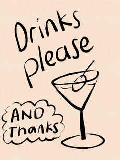 Poster mit handgeschriebenem Text "Drinks please and thanks" und einer Martini-Illustration.