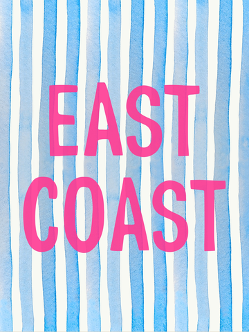 Poster mit dem Text „East Coast“ in Pink vor einem blau-weiß gestreiften Hintergrund.
