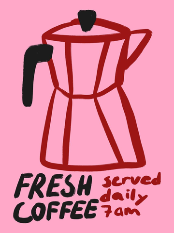 Poster mit einer roten und schwarzen Kaffeekanne und dem Text "Fresh Coffee served daily 7 am" auf rosa Hintergrund.