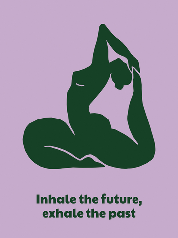 Grafische Illustration einer Person in einer Yoga-Pose in Dunkelgrün auf einem lila Hintergrund mit dem Text "Inhale the future, exhale the past".