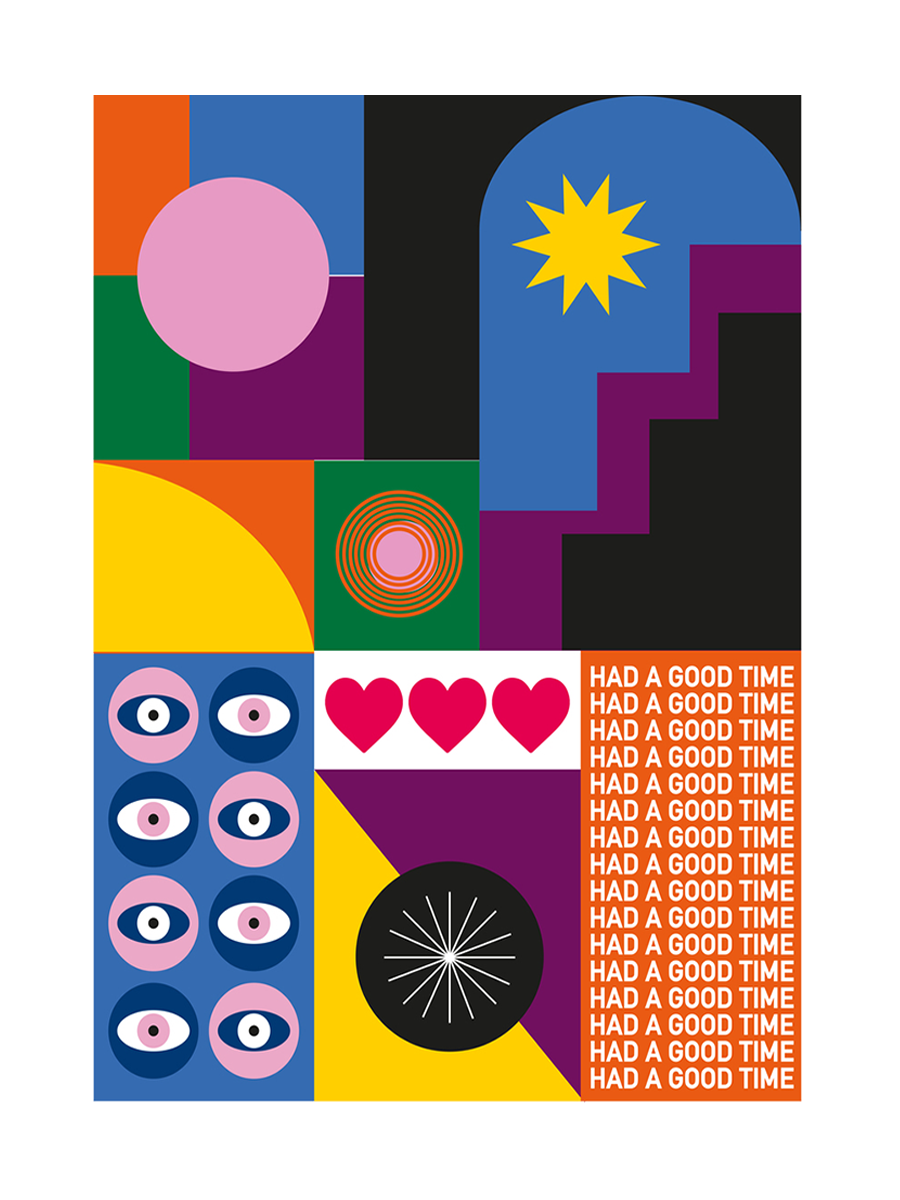 Poster mit geometrischen Formen, leuchtenden Farben und dem Satz "Had a good time" in orangefarbener Schrift.