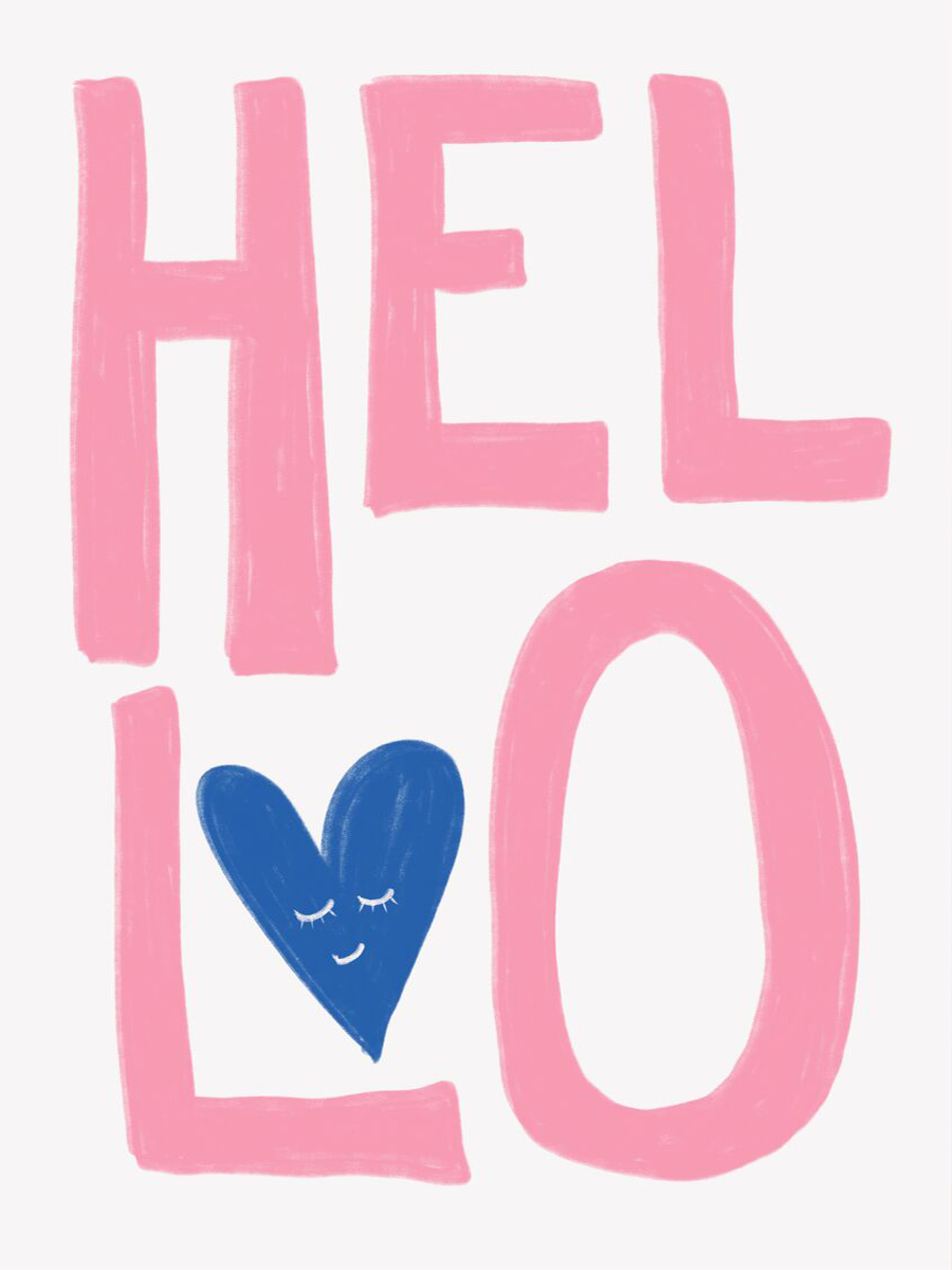 Poster mit dem Wort "Hello" in rosa und einem blauen Herz mit Gesicht.