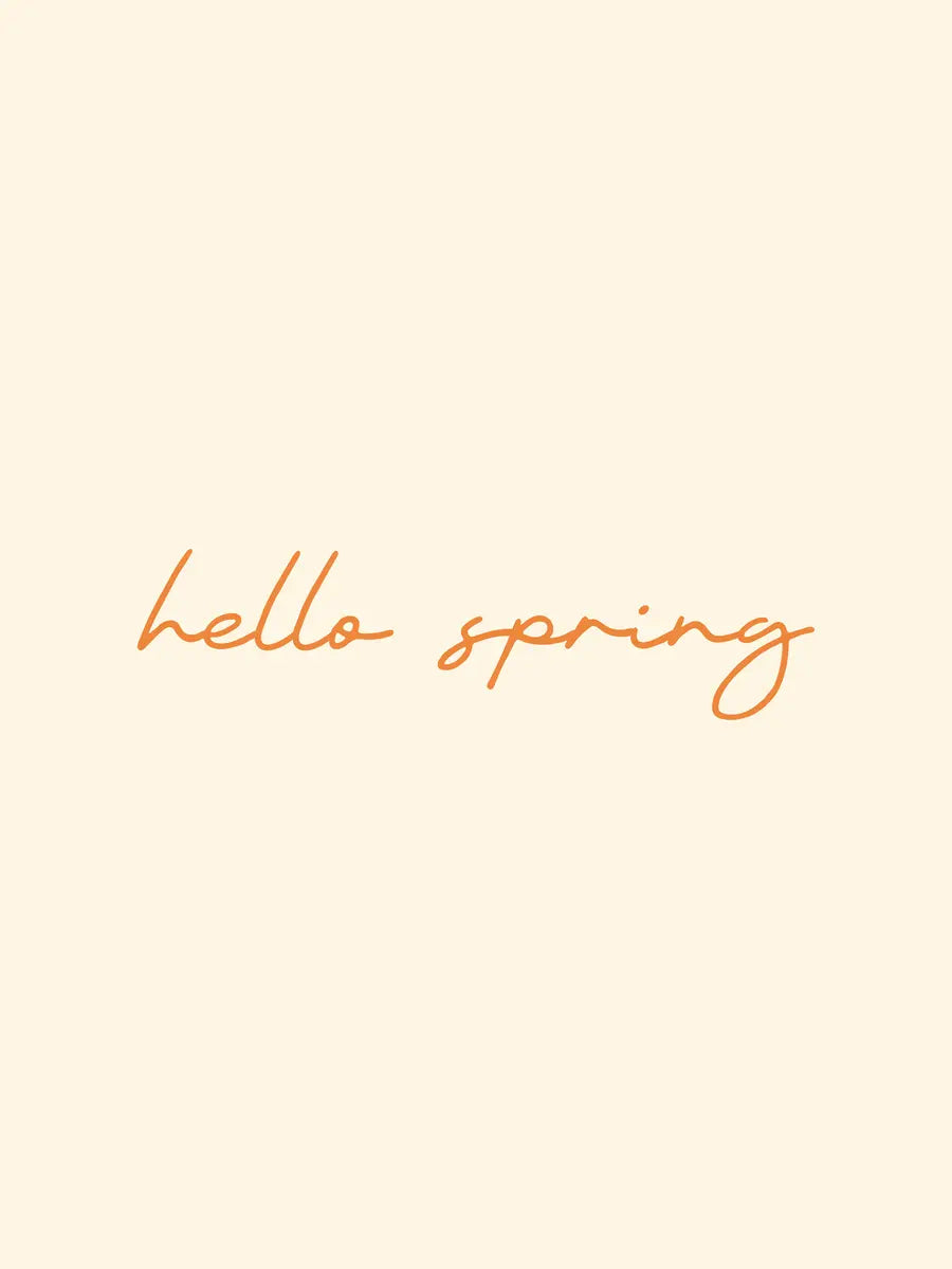 Hello Spring Text In Orange Poster