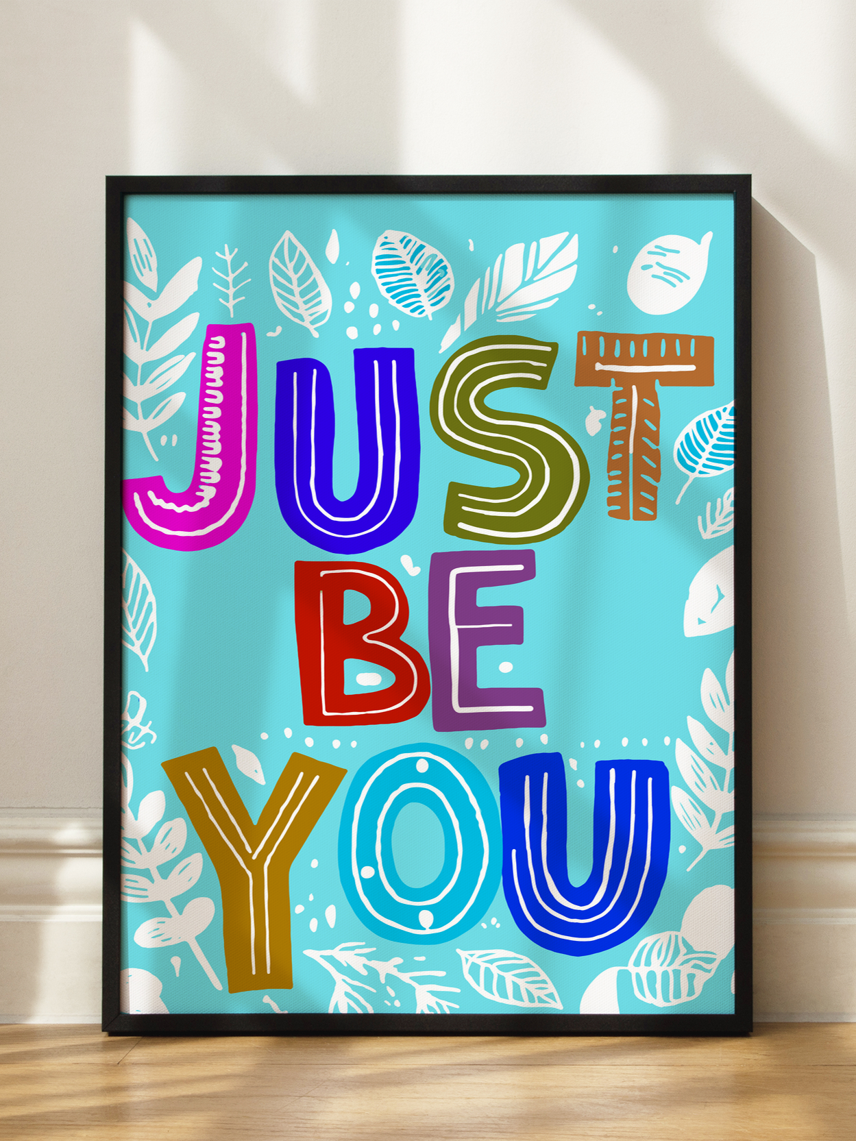 Just Be You