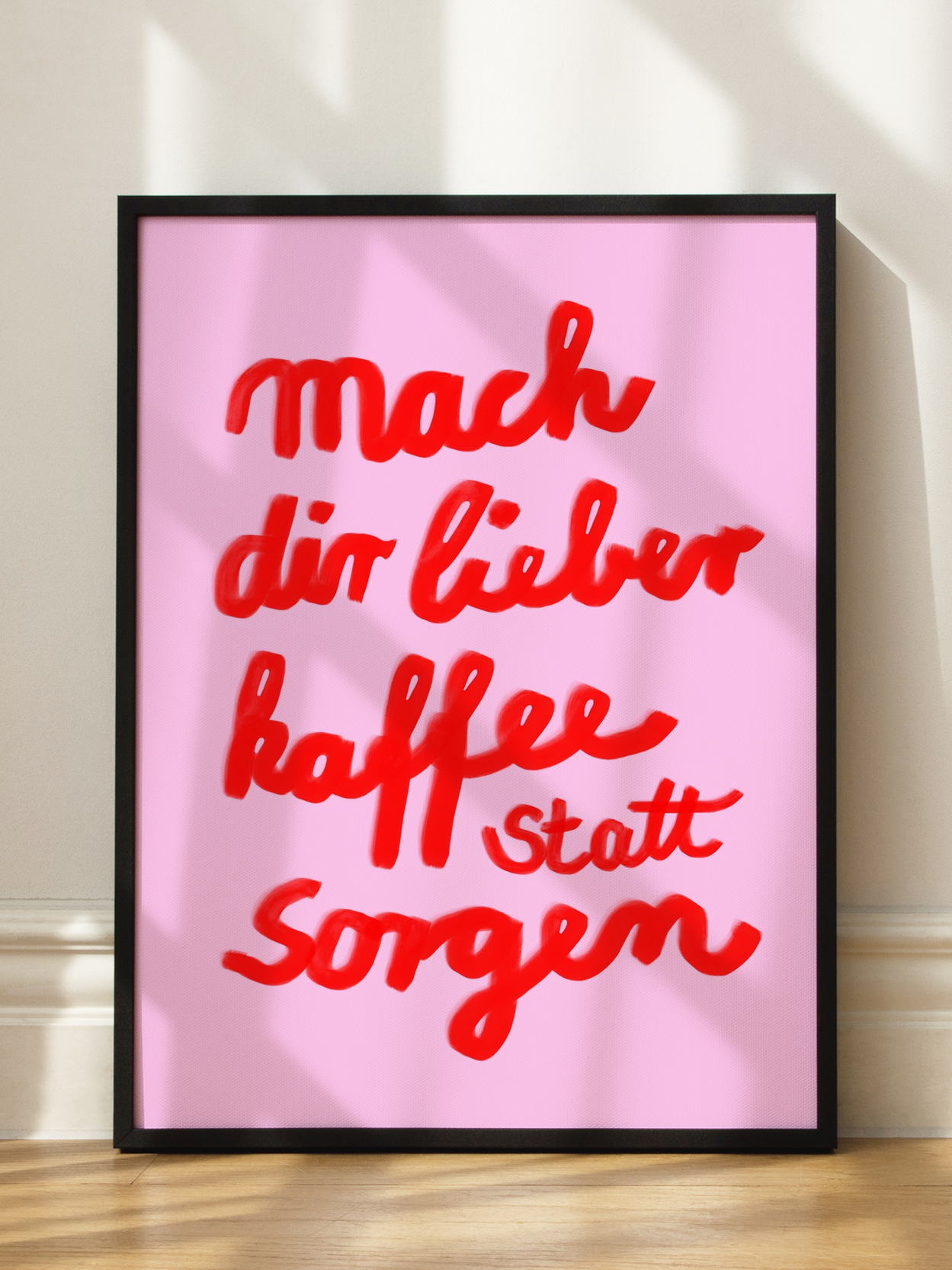 Kaffee Statt Sorgen Poster