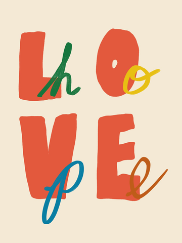 Buntes Typografie-Poster mit den Worten „Love“ und „Hope“ in Rot, Grün, Gelb und Blau auf beigem Hintergrund.