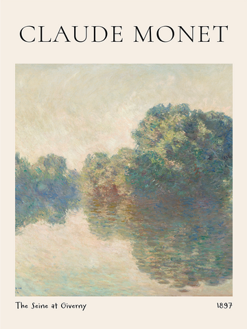 Poster mit dem Motiv "The Seine at Giverny" von Claude Monet, zeigt eine Flusslandschaft in Blau- und Grüntönen.