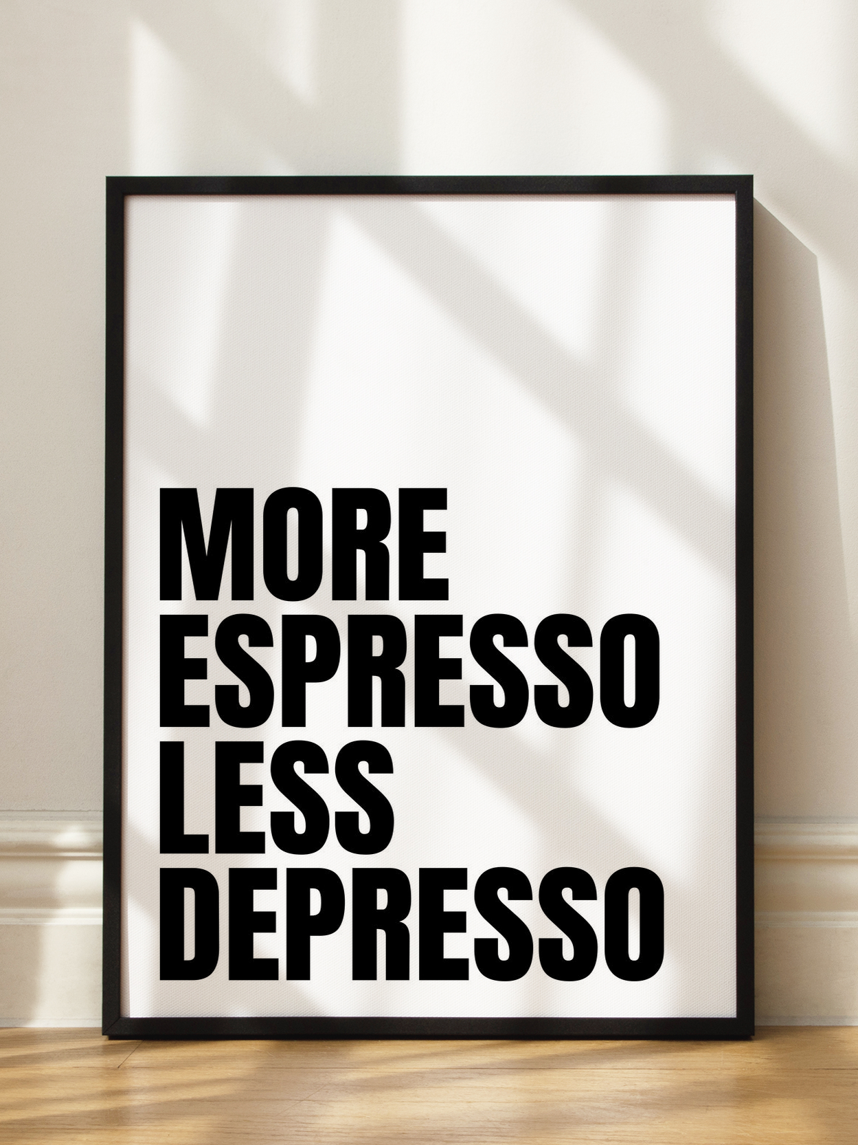 More Espresso Less Depresso Text Poster