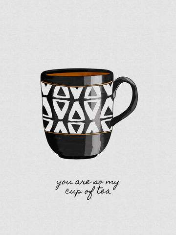 Illustration einer Teetasse mit grafischem Muster und dem Text "You are so my cup of tea" auf grauem Hintergrund.