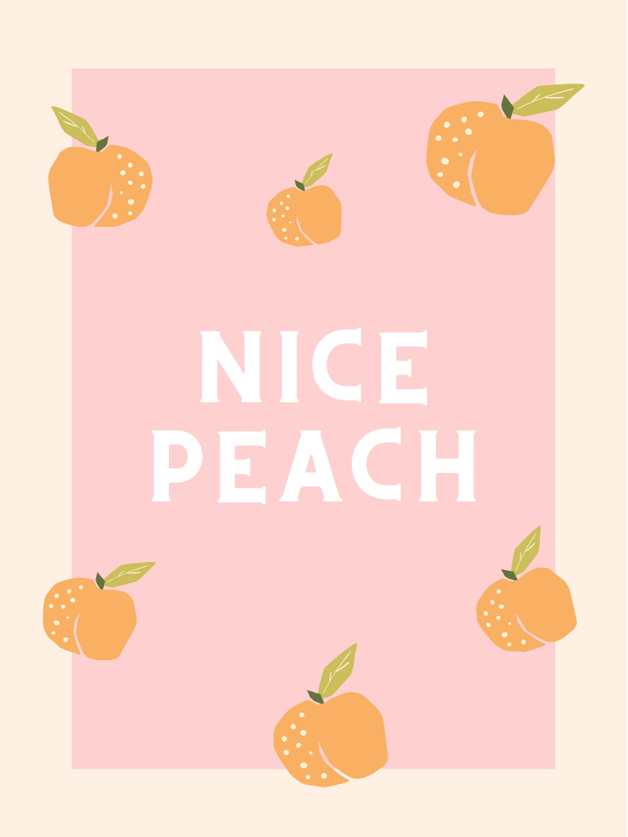 Poster mit dem Text Nice Peach in Weiß auf rosa Hintergrund, umgeben von Pfirsichen.
