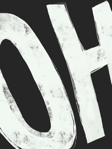Typografieposter mit dem Wort "OH" in weißen Buchstaben auf schwarzem Hintergrund.