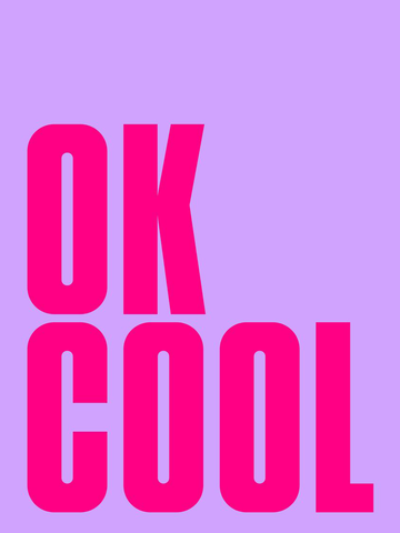 Poster mit dem Text "OK COOL" in Magenta auf lila Hintergrund.