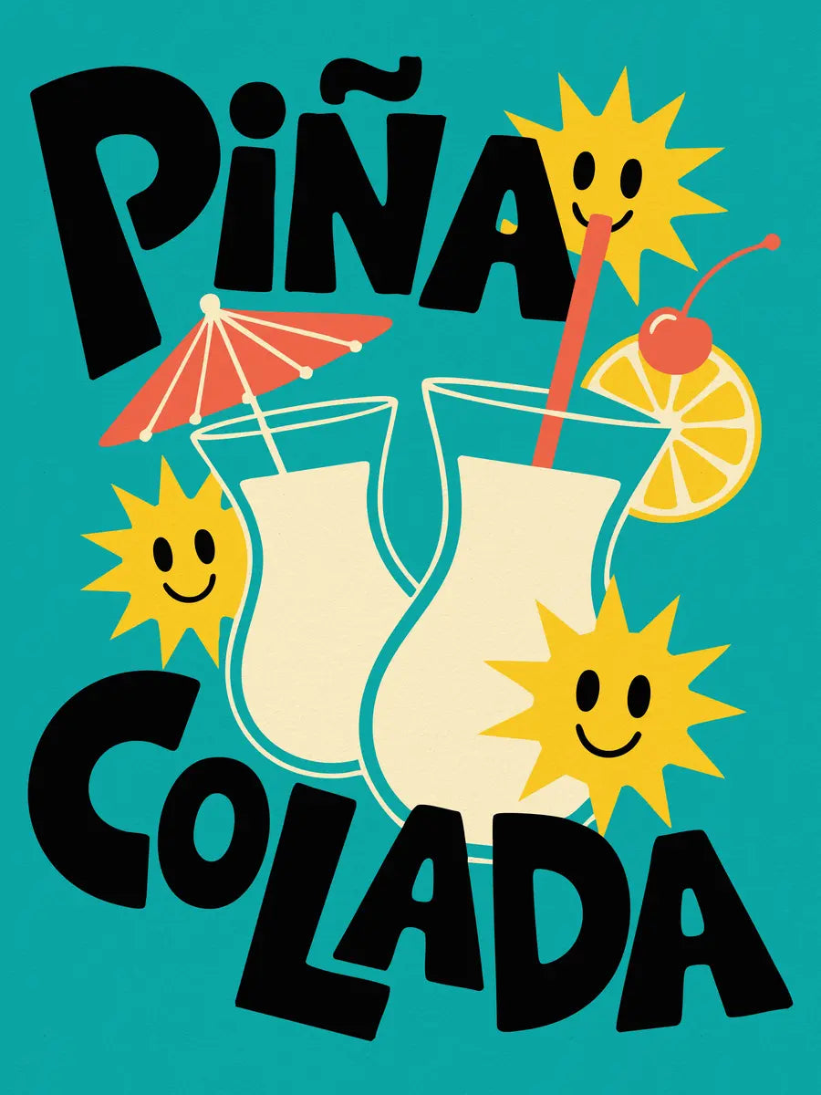 Poster mit dem Text "Piña Colada", zwei Cocktailgläsern und Smiley-Sonnen auf türkisem Hintergrund.