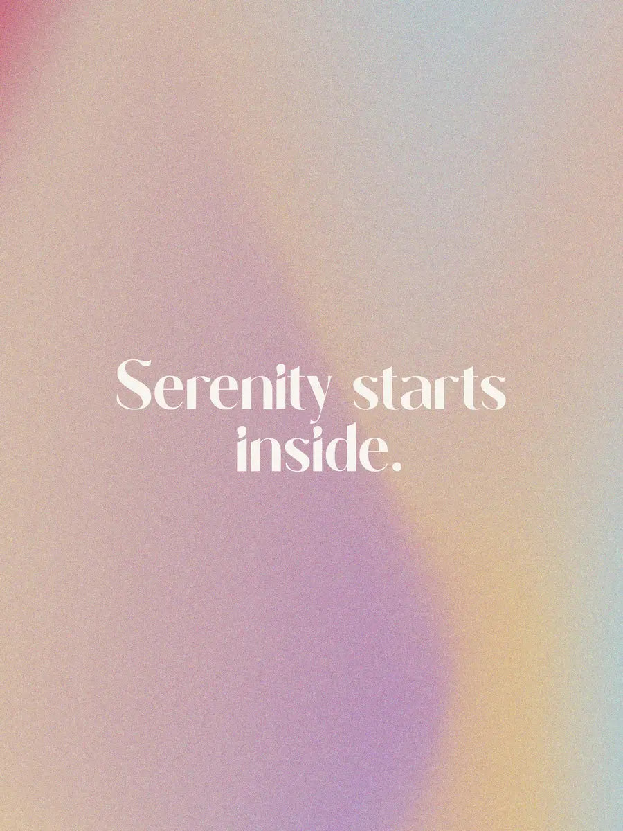 Serenity Starts Inside Poster