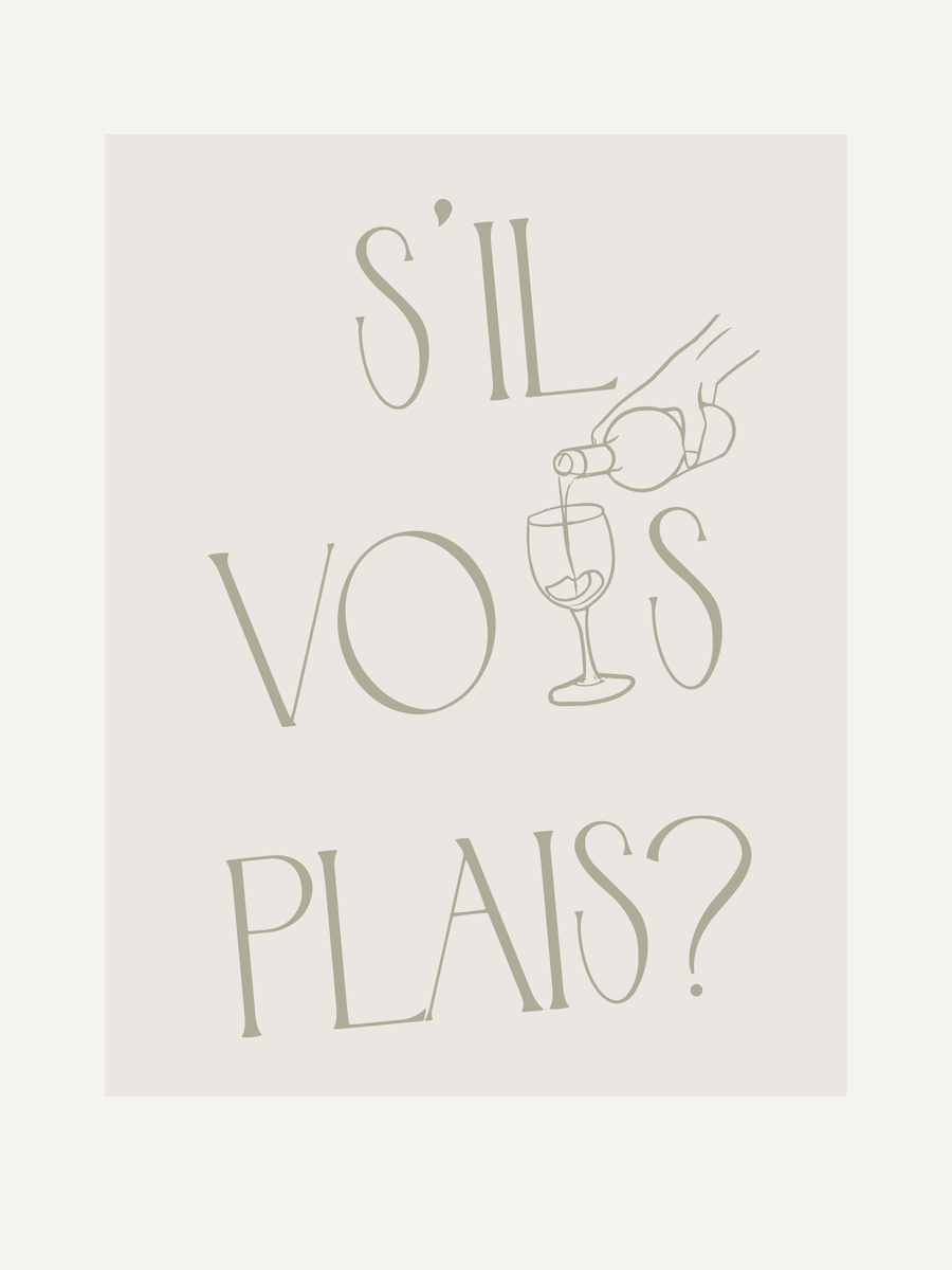 Französisches Textposter mit "S'il vous plaît?" und einer Illustration einer Hand, die Wein in ein Glas gießt.