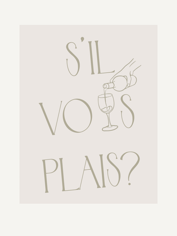 Französisches Textposter mit "S'il vous plaît?" und einer Illustration einer Hand, die Wein in ein Glas gießt.