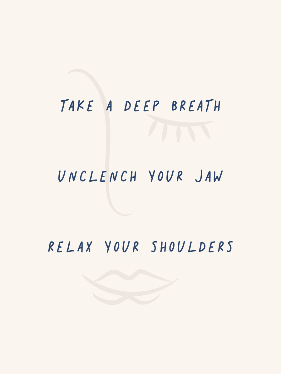 Grafische Illustration eines Gesichts in Beige mit dem Text "Take a deep breath, unclench your jaw, relax your shoulders" in Blau.
