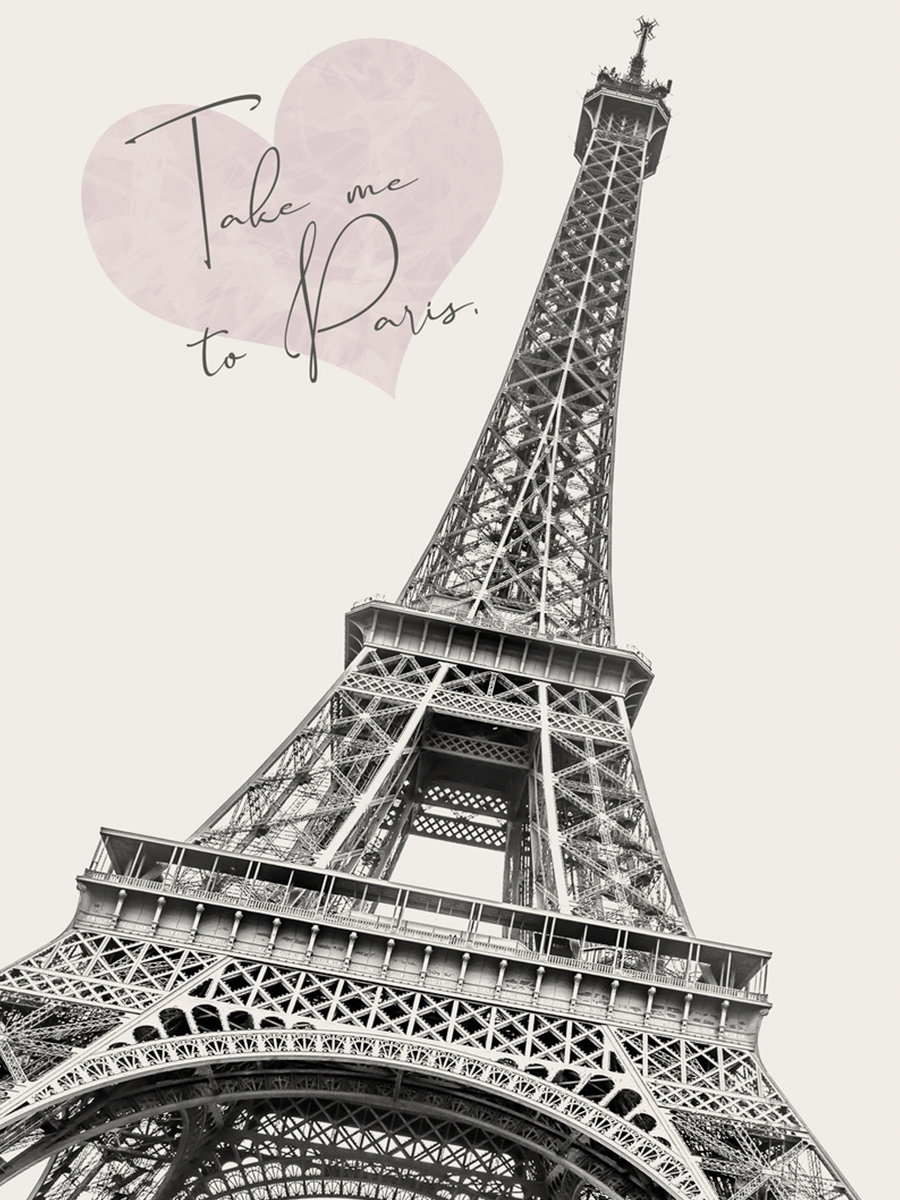 Poster mit dem Eiffelturm in Schwarz-Weiß und einem rosa Herz mit dem Text "Take me to Paris".