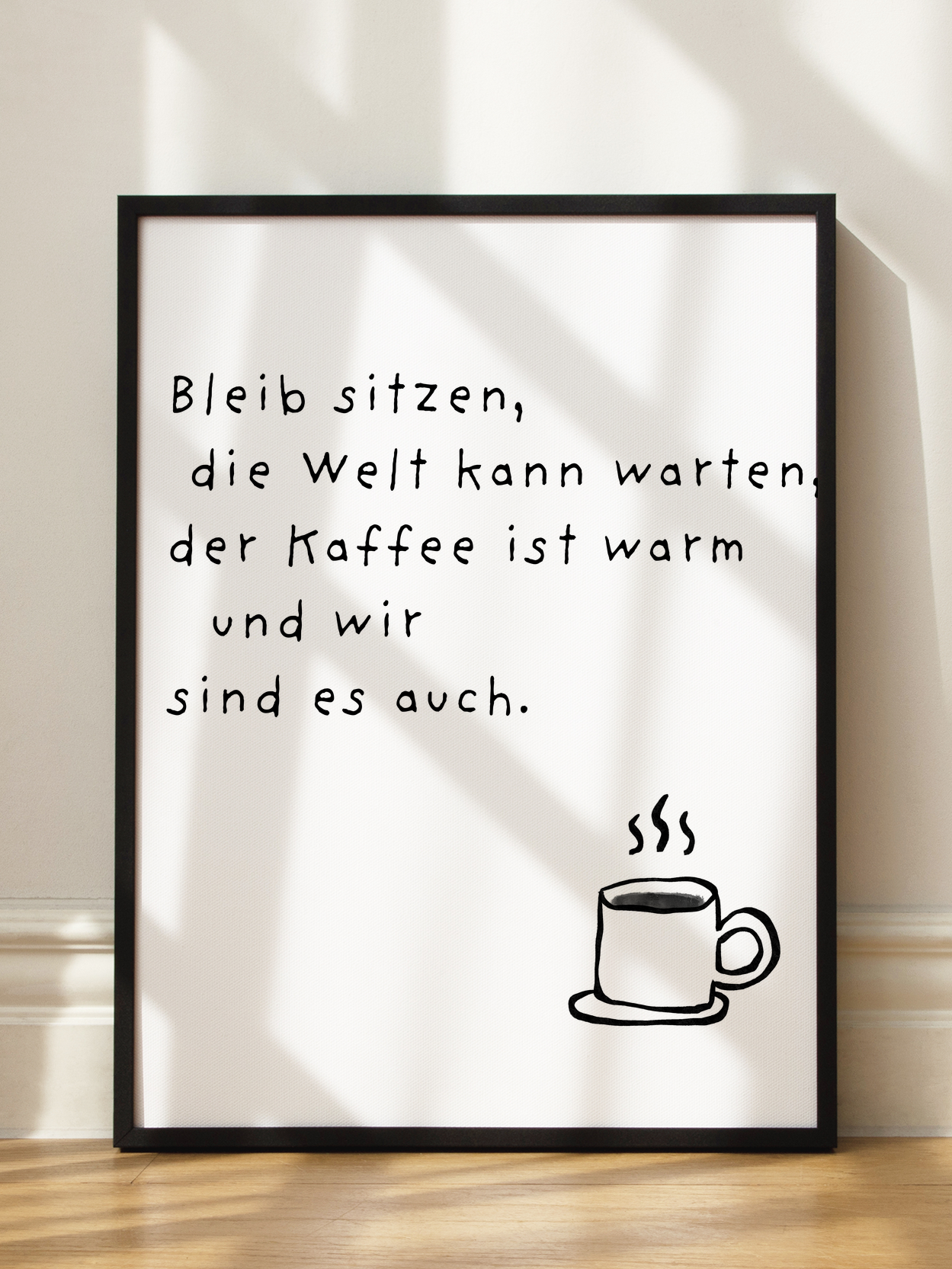 The World kann warten Quote Poster