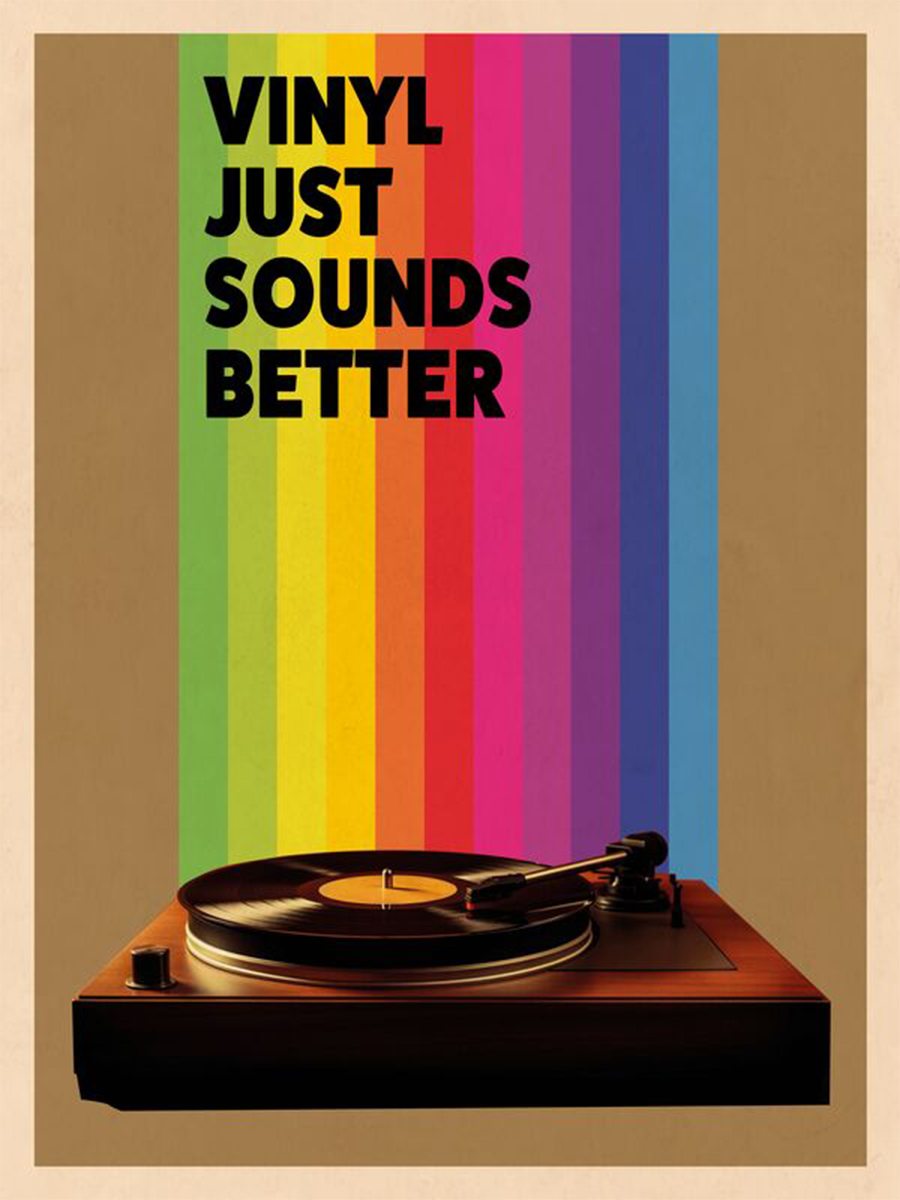 Poster mit einem Plattenspieler vor einem Regenbogenhintergrund und dem Text "Vinyl just sounds better".