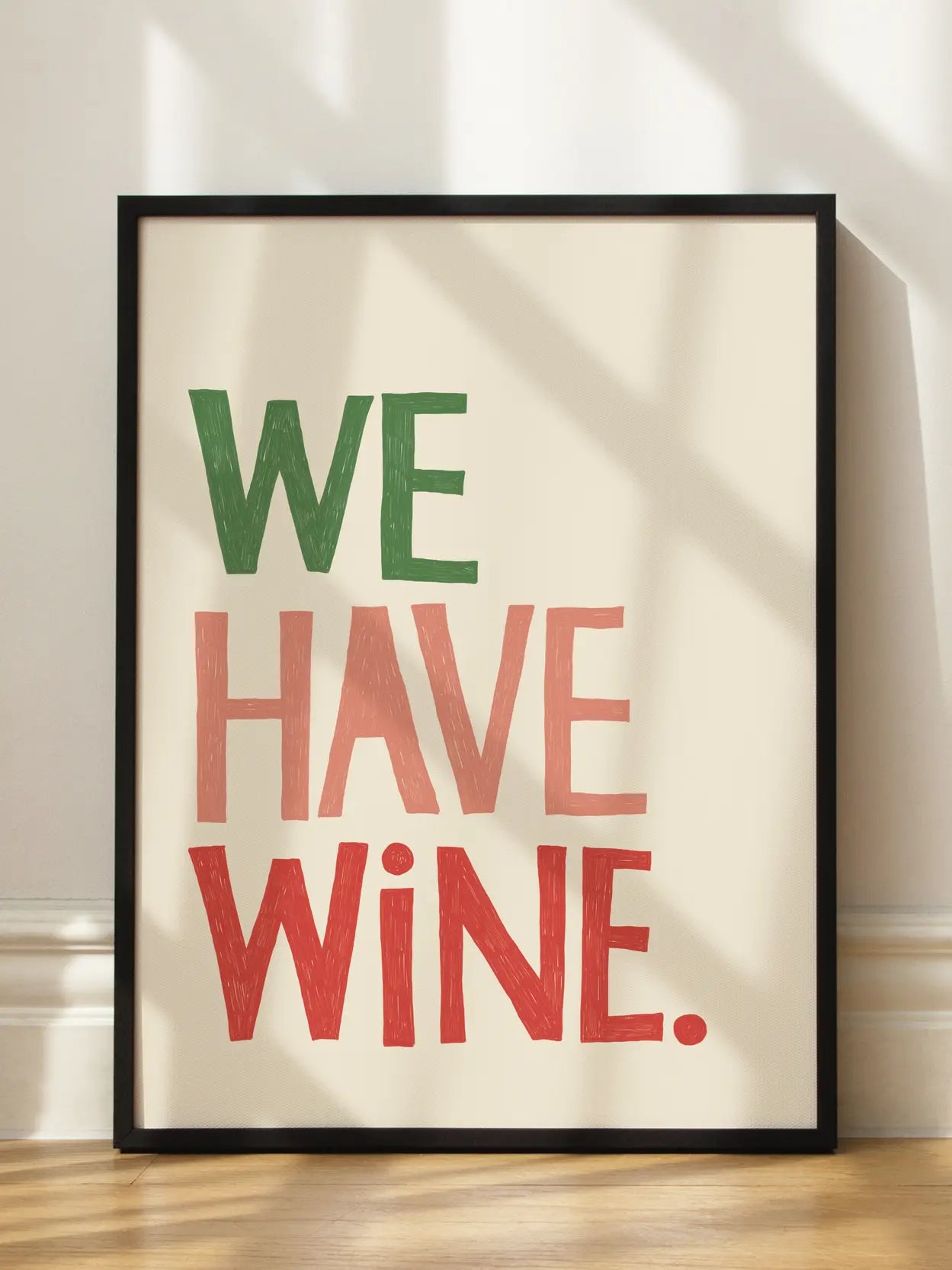 We Have Wine