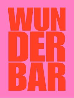 Poster mit dem Wort "Wunderbar" in Rot auf pinkem Hintergrund.