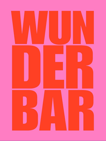 Poster mit dem Wort "Wunderbar" in Rot auf pinkem Hintergrund.