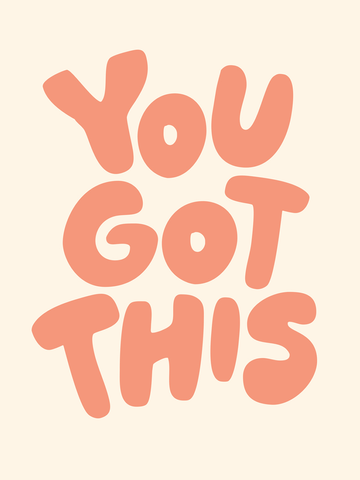Poster mit dem Text "You Got This" in rosa Buchstaben auf hellbeigem Hintergrund.