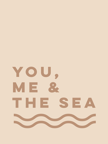 Grafische Illustration mit dem Text You, Me & The Sea und Wellen auf beigefarbenem Hintergrund.