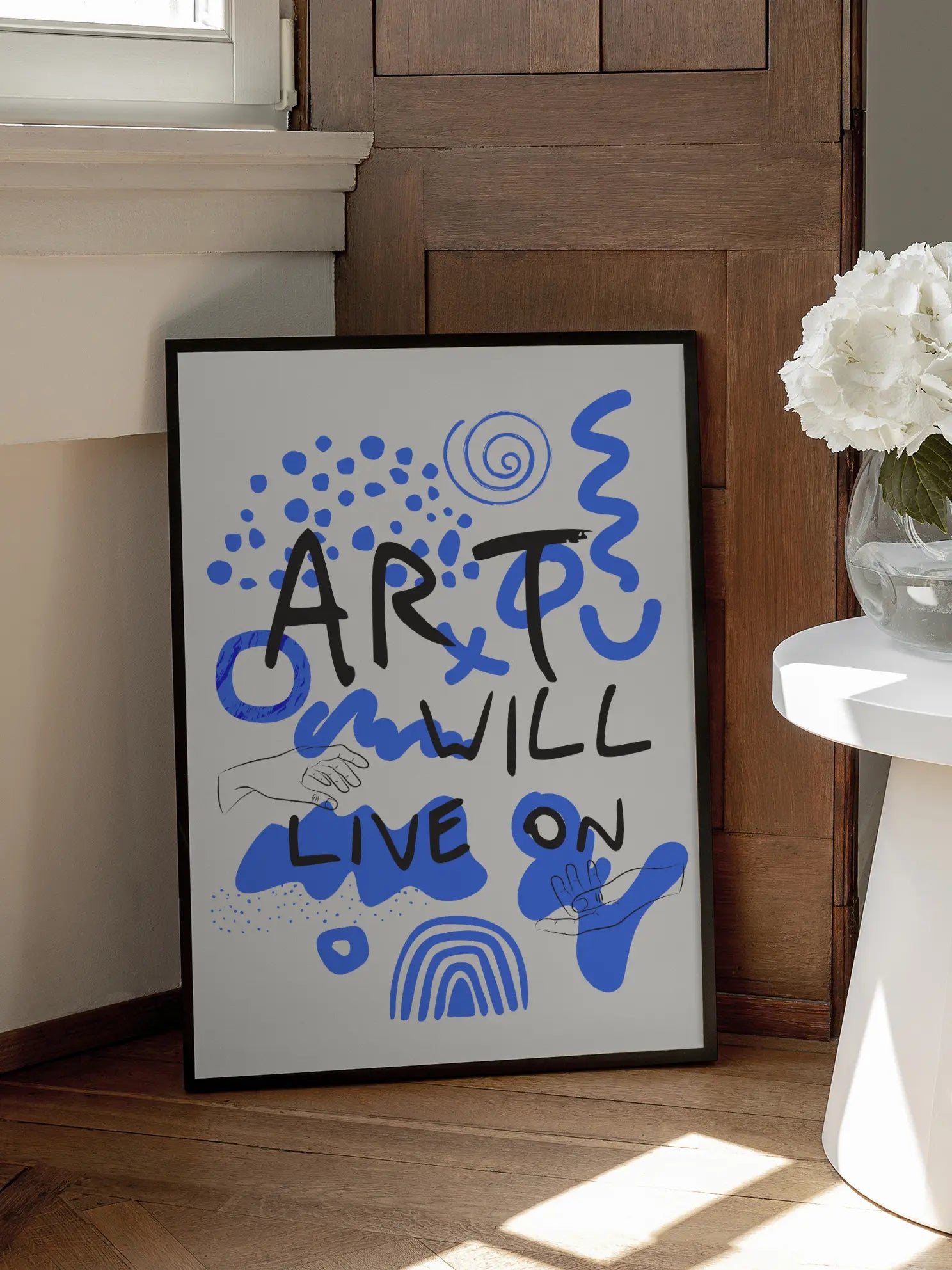 Art Will Live On Poster